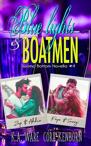 Blue Lights and Boatmen by K.A. Ware