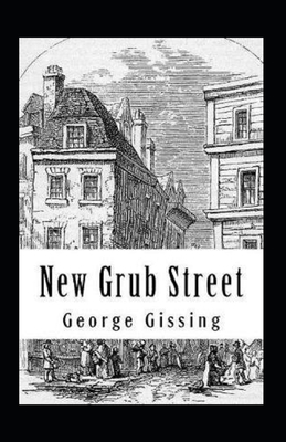 New Grub Street Annotated by George Gissing