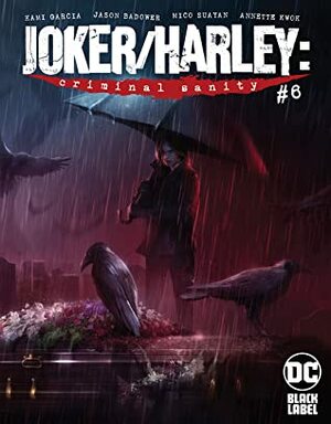 Joker/Harley: Criminal Sanity (2019-) #6 by Jason Badower, Kami Garcia, Annette Kwok, Francesco Mattina, Mico Suayan