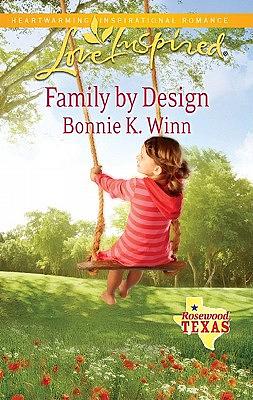 Family By Design by Bonnie K. Winn