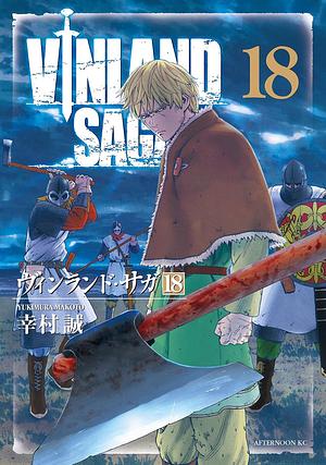 Vinland Saga Volume 18 by Makoto Yukimura, Makoto Yukimura