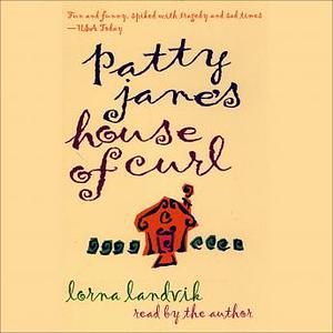 Patty Jane's House of Curl by Lorna Landvik