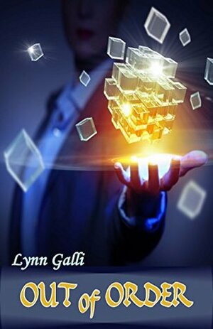 Out of Order by Lynn Galli
