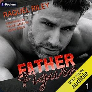 Father Figure by Raquel Riley