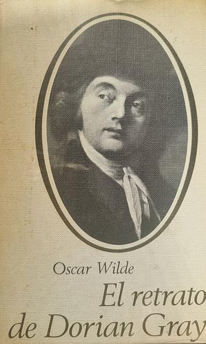 El retrato de Dorian Gray by Oscar Wilde