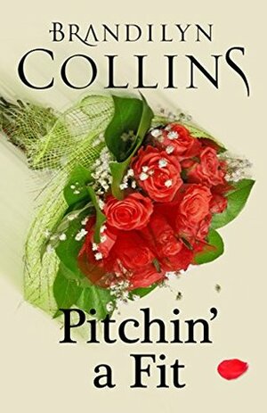 Pitchin' A Fit by Brandilyn Collins