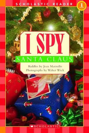 I Spy Santa Claus (Scholastic Reader, Level 1) by Jean Marzollo