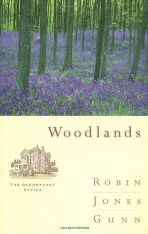 Woodlands by Robin Jones Gunn