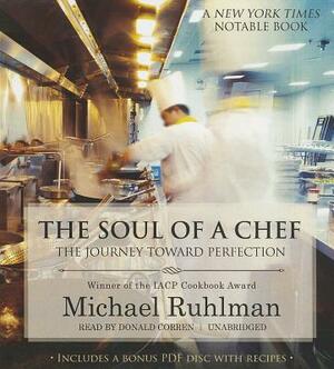 The Soul of a Chef: The Journey Toward Perfection [With CDROM] by Michael Ruhlman