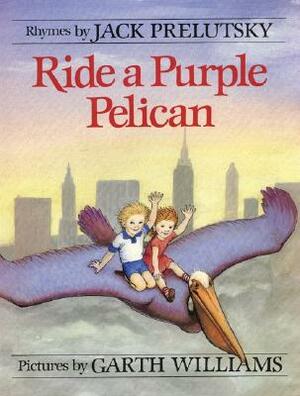 Ride a Purple Pelican by Jack Prelutsky