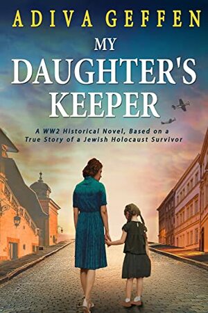 My Daughter's Keeper by Adiva Geffen