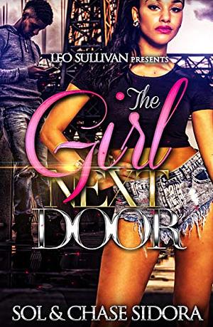 The Girl Next Door by Sol, Chase Sidora