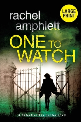 One to Watch by Rachel Amphlett