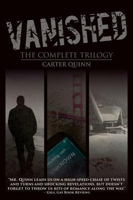 Vanished: The Complete Trilogy by Carter Quinn