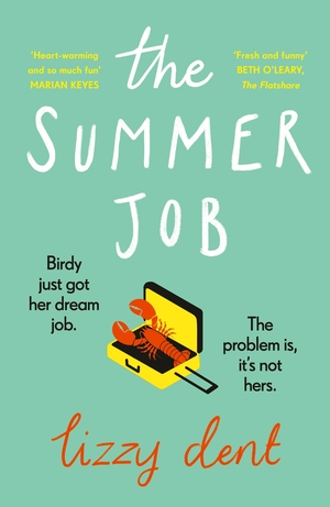 The Summer Job by Lizzy Dent