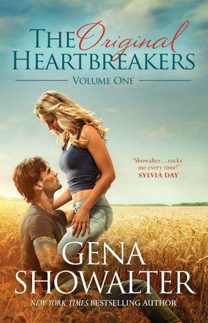 The Original Heartbreakers Volume One: The One You Want / The Closer You Come by Gena Showalter