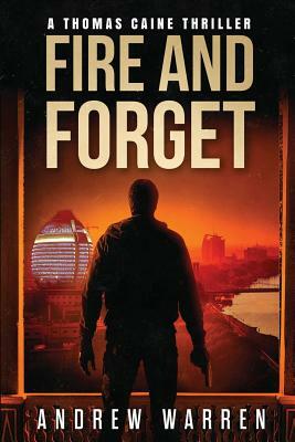 Fire and Forget by Andrew Warren