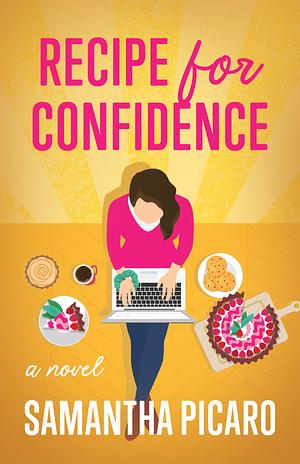 Recipe for Confidence by Samantha Picaro
