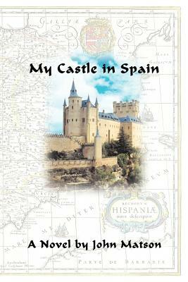 My Castle in Spain by John Matson