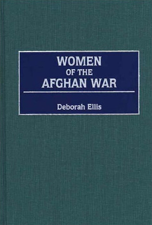 Women of the Afghan War by Deborah Ellis