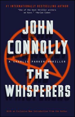 The Whisperers, Volume 9: A Charlie Parker Thriller by John Connolly