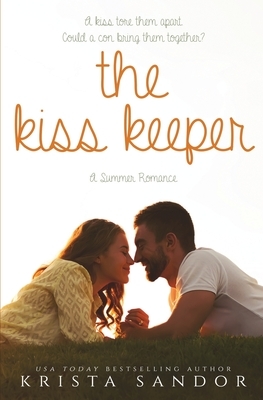 The Kiss Keeper by Krista Sandor
