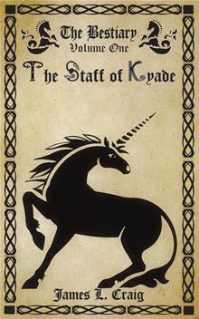 The Staff of Kyade by James L. Craig