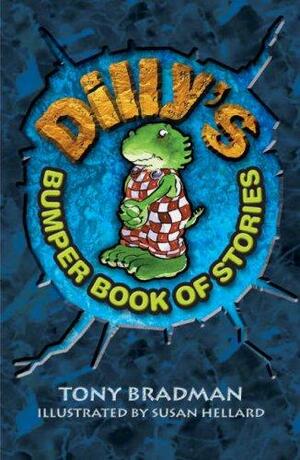 Dilly's Bumper Book of Stories by Tony Bradman