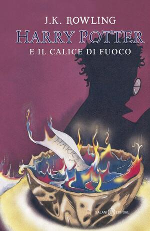 Harry Potter e il calice di fuoco by J.K. Rowling