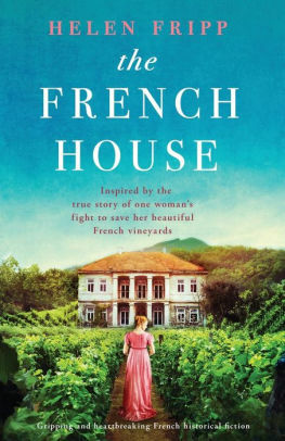 The French House: Gripping and heartbreaking French historical fiction by Helen Fripp