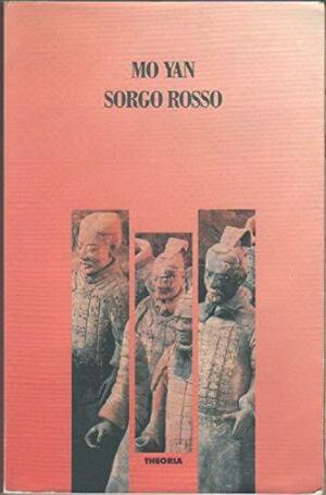 Sorgo rosso by Mo Yan