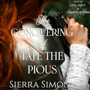 The Conquering of Tate the Pious by Sierra Simone