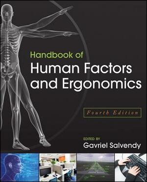 Handbook of Human Factors and Ergonomics by 