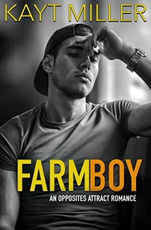 FarmBoy by Kayt Miller