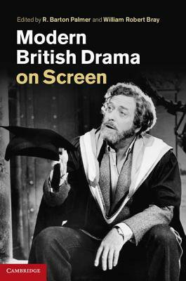 Modern British Drama on Screen by 