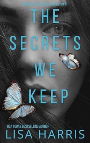 The Secrets We Keep by Lisa Harris