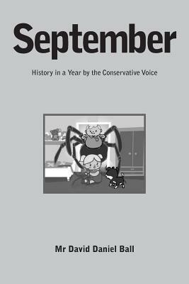 September: History in a year by the Conservative Voice by David Daniel Ball