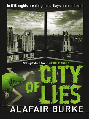 City of Lies by Alafair Burke