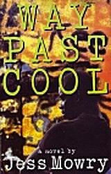 Way Past Cool by Jess Mowry