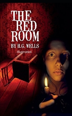 The Red Room Illuastrated by H.G. Wells