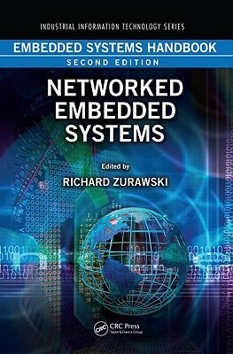 Embedded Systems Handbook: Networked Embedded Systems by 