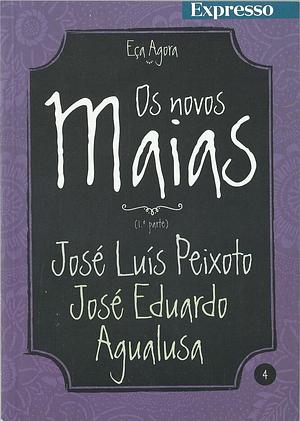 Os Novos Maias (1ª parte) by José Eduardo Agualusa, José Luís Peixoto