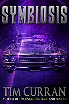 Symbiosis by Tim Curran