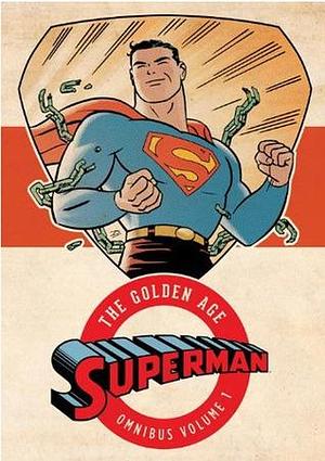  Superman: The Golden Age Omnibus Vol. 1 by Joe Shuster, Jerry Siegel