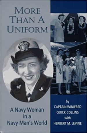 More Than a Uniform: A Navy Woman in a Navy Man's World by Winifred Collins