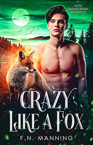 Crazy like a Fox by F.N. Manning