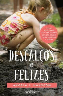 Descalços e Felizes by Angela J. Hanscom