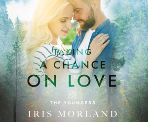 Taking a Chance on Love by Iris Morland