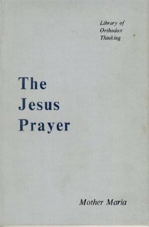 Jesus Prayer by Mother Maria