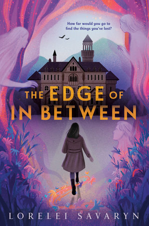 The Edge of in Between by Lorelei Savaryn